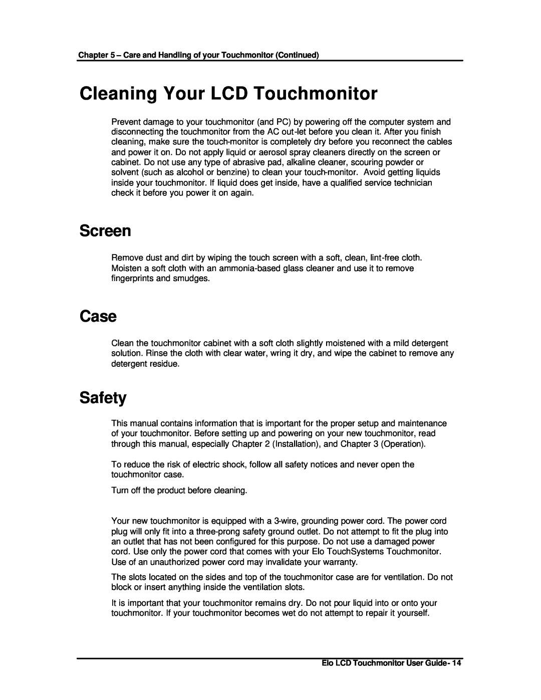 Elo TouchSystems ET1825L-8SWA-1 manual Cleaning Your LCD Touchmonitor, Screen, Case, Safety 