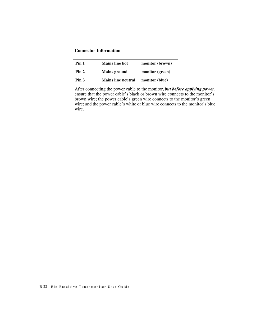 Elo TouchSystems ET1X45C-4SWE-1, ET1X45C-4UWE-1 manual Connector Information 