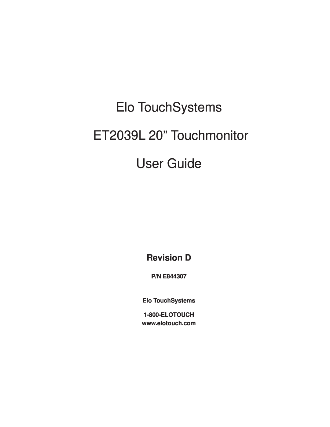 Elo TouchSystems manual Revision D, Elo TouchSystems ET2039L 20” Touchmonitor User Guide 