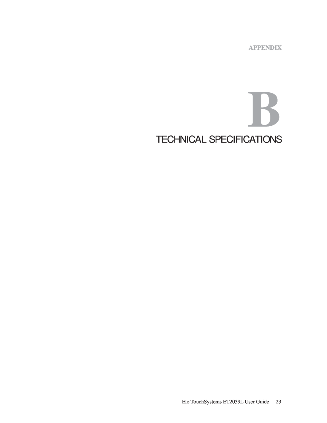 Elo TouchSystems ET2039L manual Technical Specifications, Appendix 