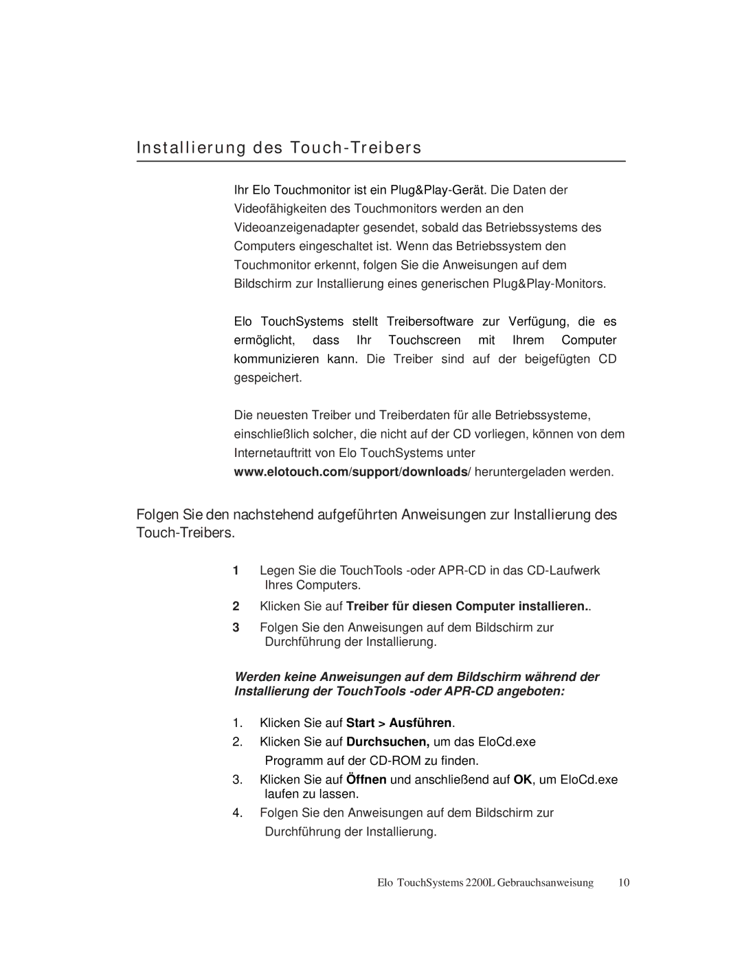 Elo TouchSystems ET2200L manual Installierung des Touch-Treibers, Klicken Sie auf Treiber für diesen Computer installieren 