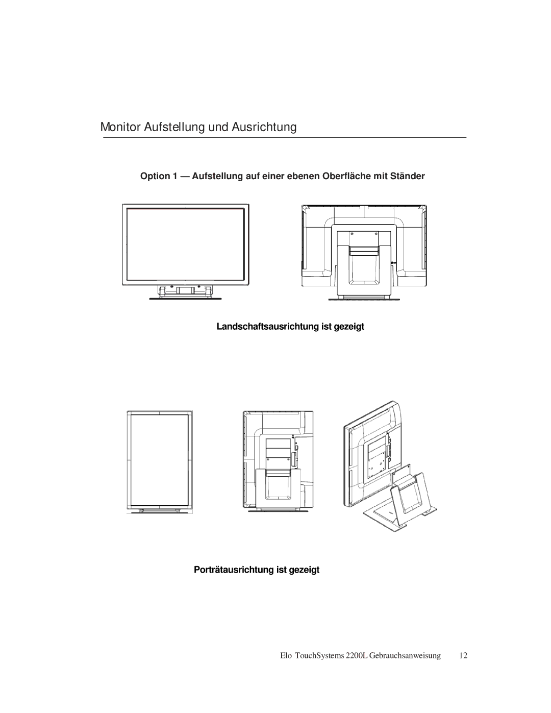 Elo TouchSystems ET2200L Monitor Aufstellung und Ausrichtung, Option 1 Aufstellung auf einer ebenen Oberfläche mit Ständer 