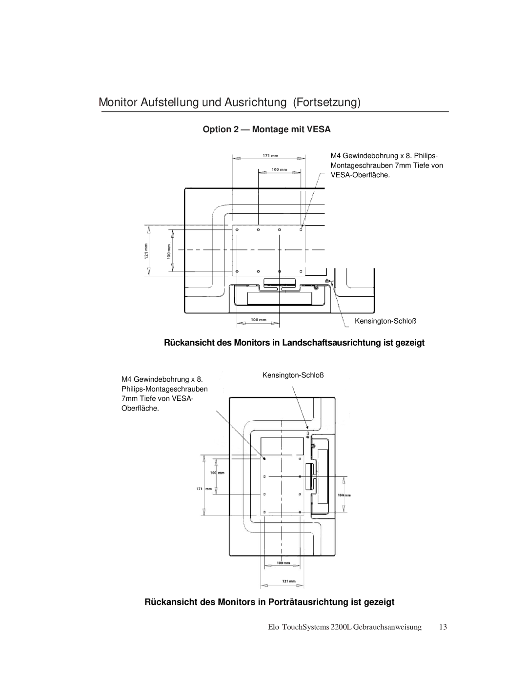 Elo TouchSystems ET2200L manual Monitor Aufstellung und Ausrichtung Fortsetzung, Option 2 Montage mit Vesa 