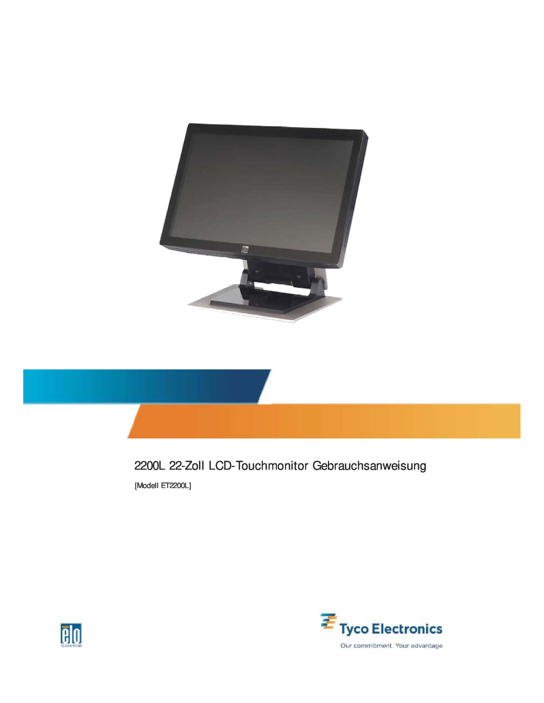 Elo TouchSystems manual 2200L 22-Zoll LCD-Touchmonitor Gebrauchsanweisung, Modell ET2200L 