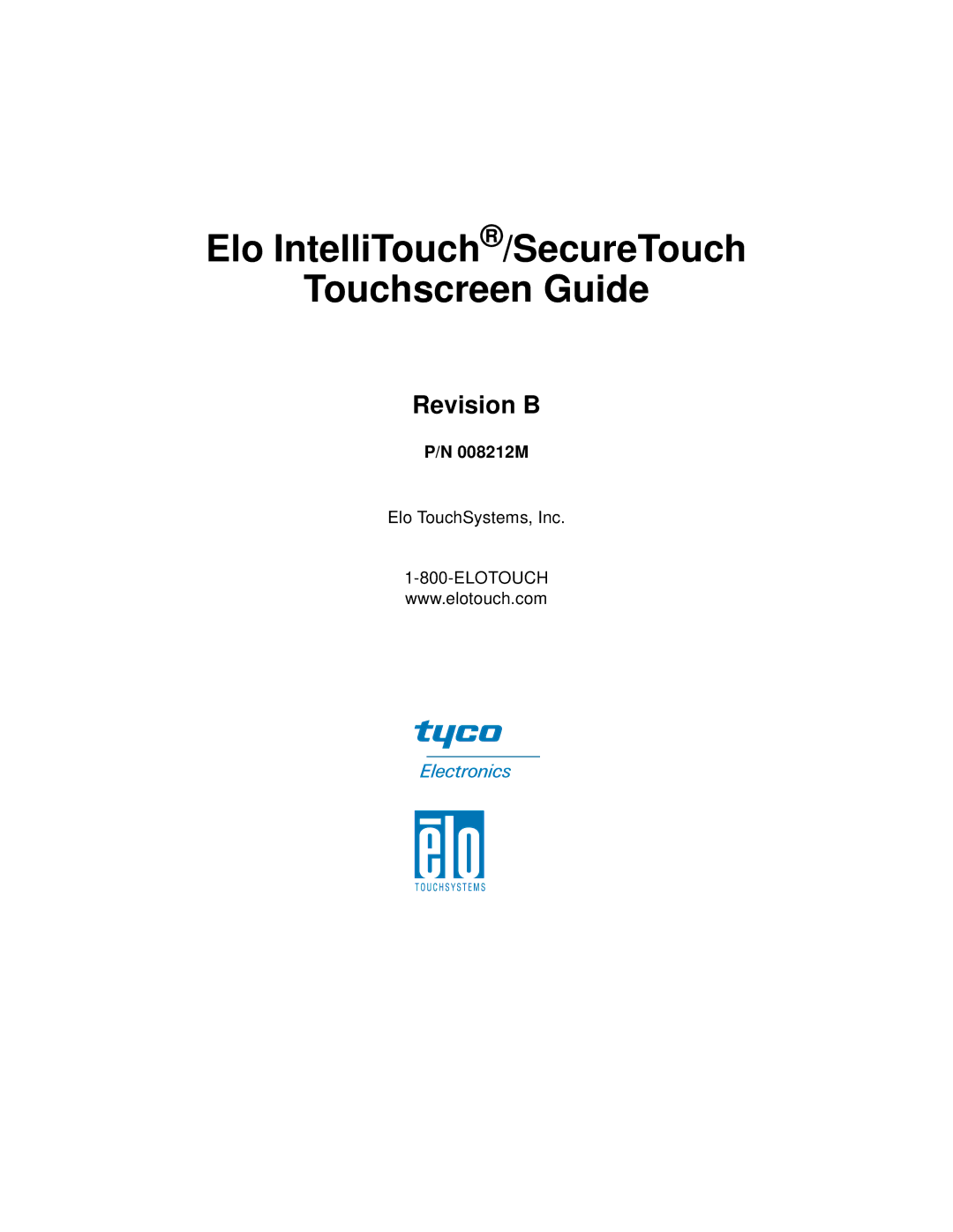 Elo TouchSystems IntelliTouch SecureTouch manual Elo IntelliTouch /SecureTouch Touchscreen Guide 