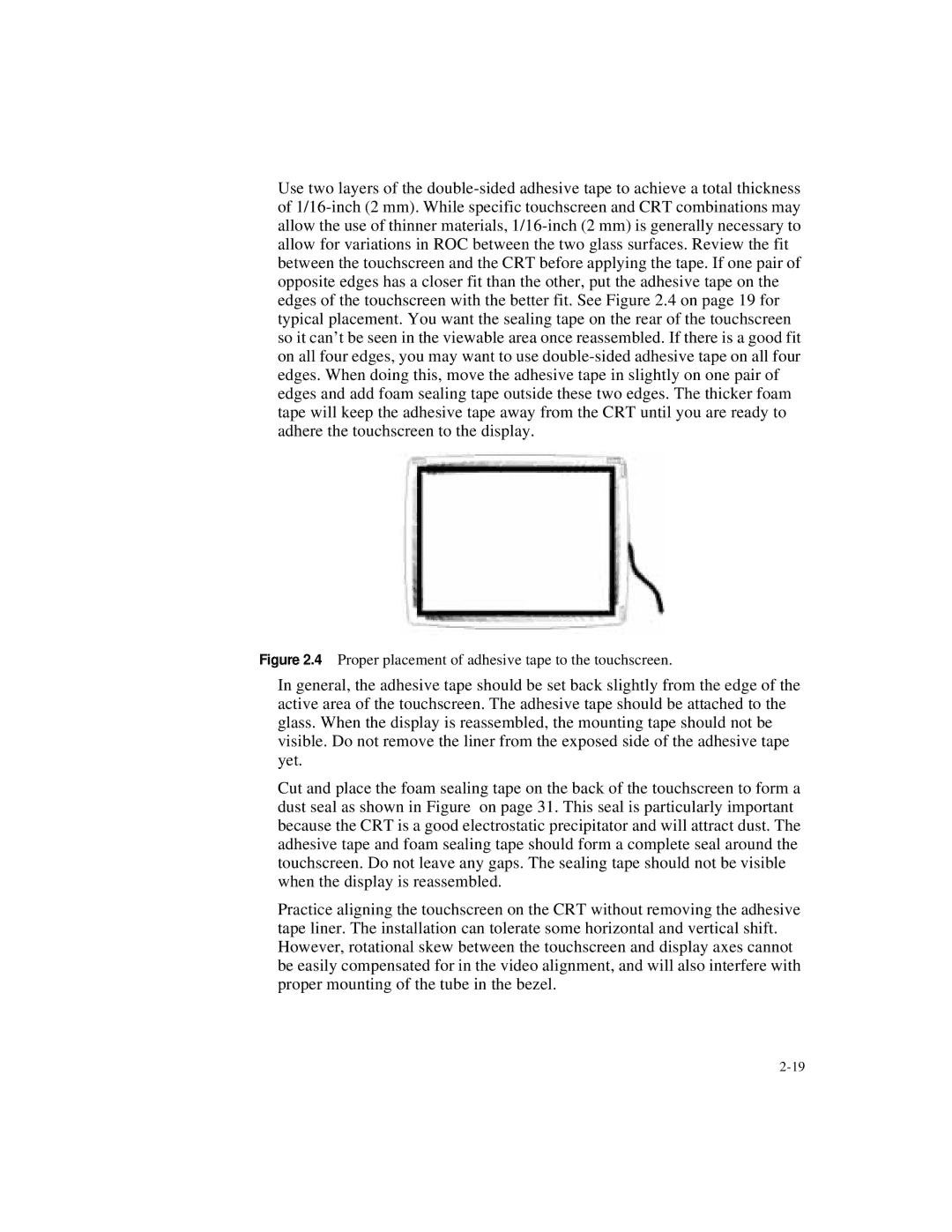 Elo TouchSystems IntelliTouch SecureTouch manual Proper placement of adhesive tape to the touchscreen 