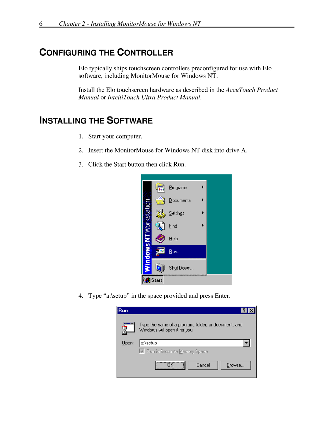 Elo TouchSystems MonitorMouse FOR WINDOWS NT Version 2.0 manual Configuring the Controller, Installing the Software 