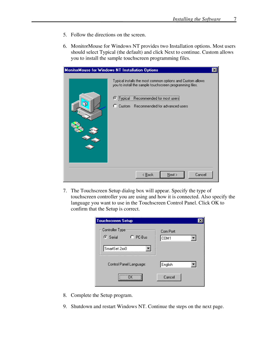 Elo TouchSystems MonitorMouse FOR WINDOWS NT Version 2.0 manual Installing the Software 