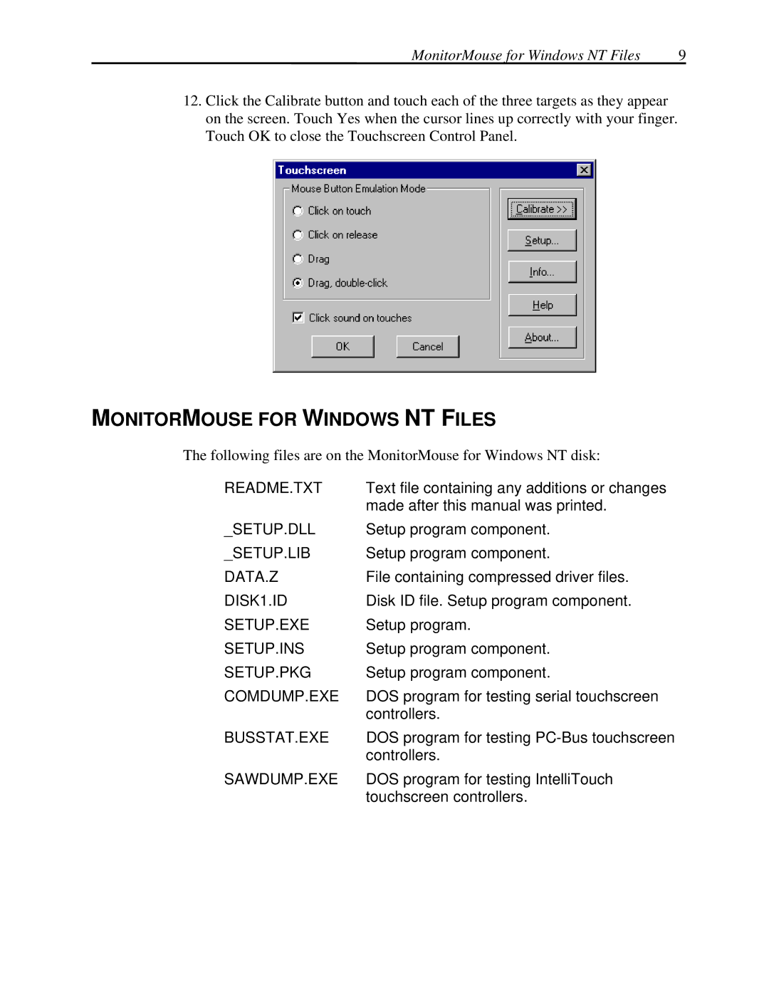 Elo TouchSystems MonitorMouse FOR WINDOWS NT Version 2.0 manual Monitormouse for Windows NT Files 