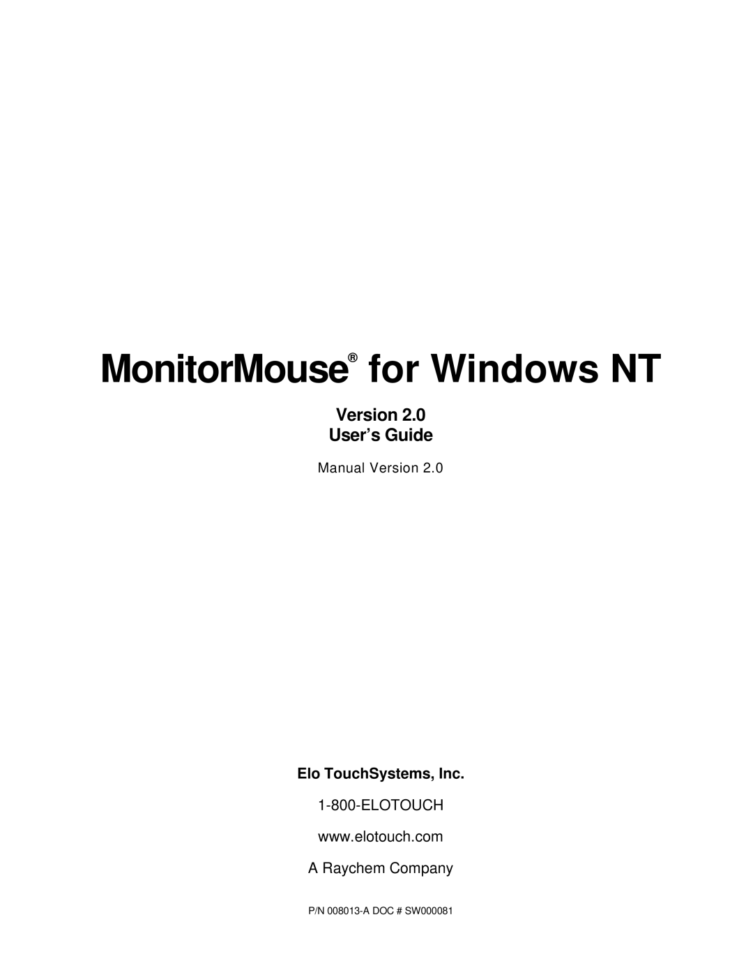 Elo TouchSystems MonitorMouse FOR WINDOWS NT Version 2.0 MonitorMouse for Windows NT, Version User’s Guide, Manual Version 