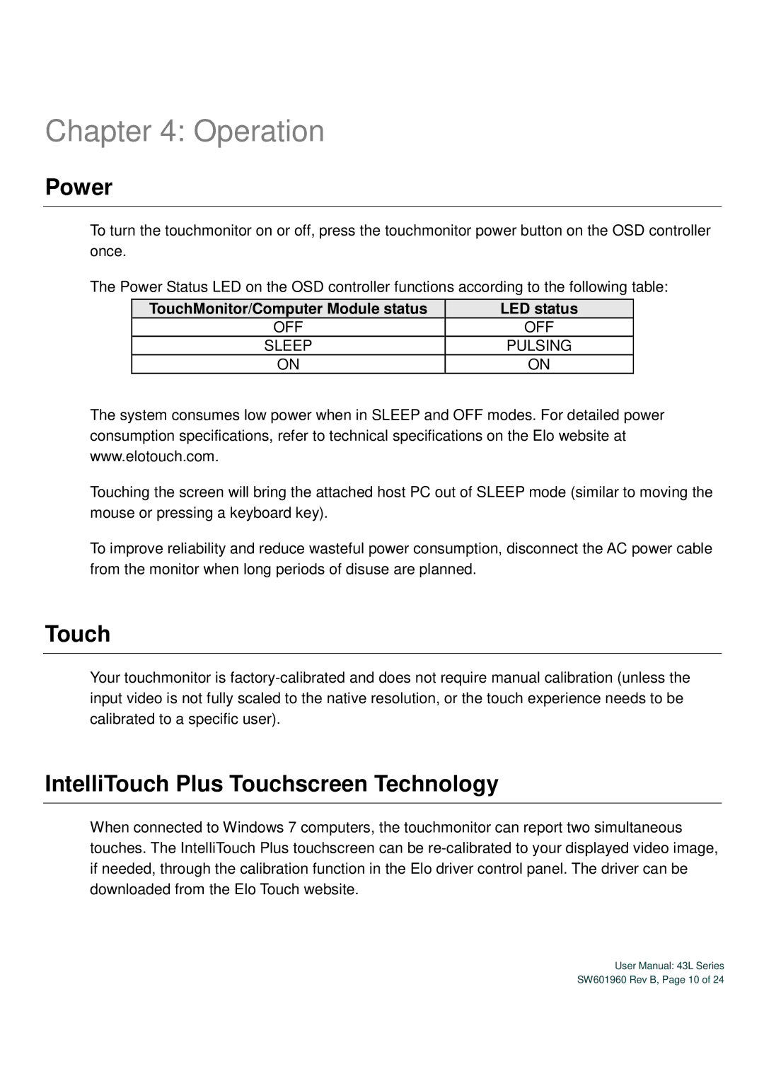 Elo TouchSystems SW601960 user manual Operation, Power, IntelliTouch Plus Touchscreen Technology 