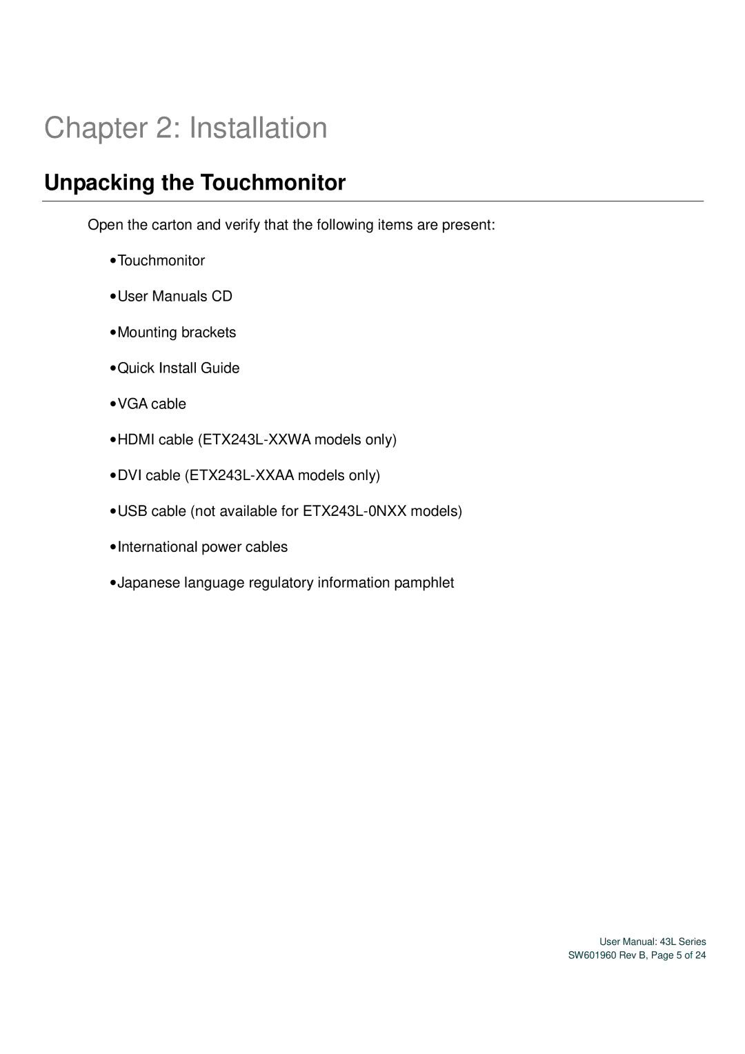 Elo TouchSystems SW601960 user manual Installation, Unpacking the Touchmonitor 