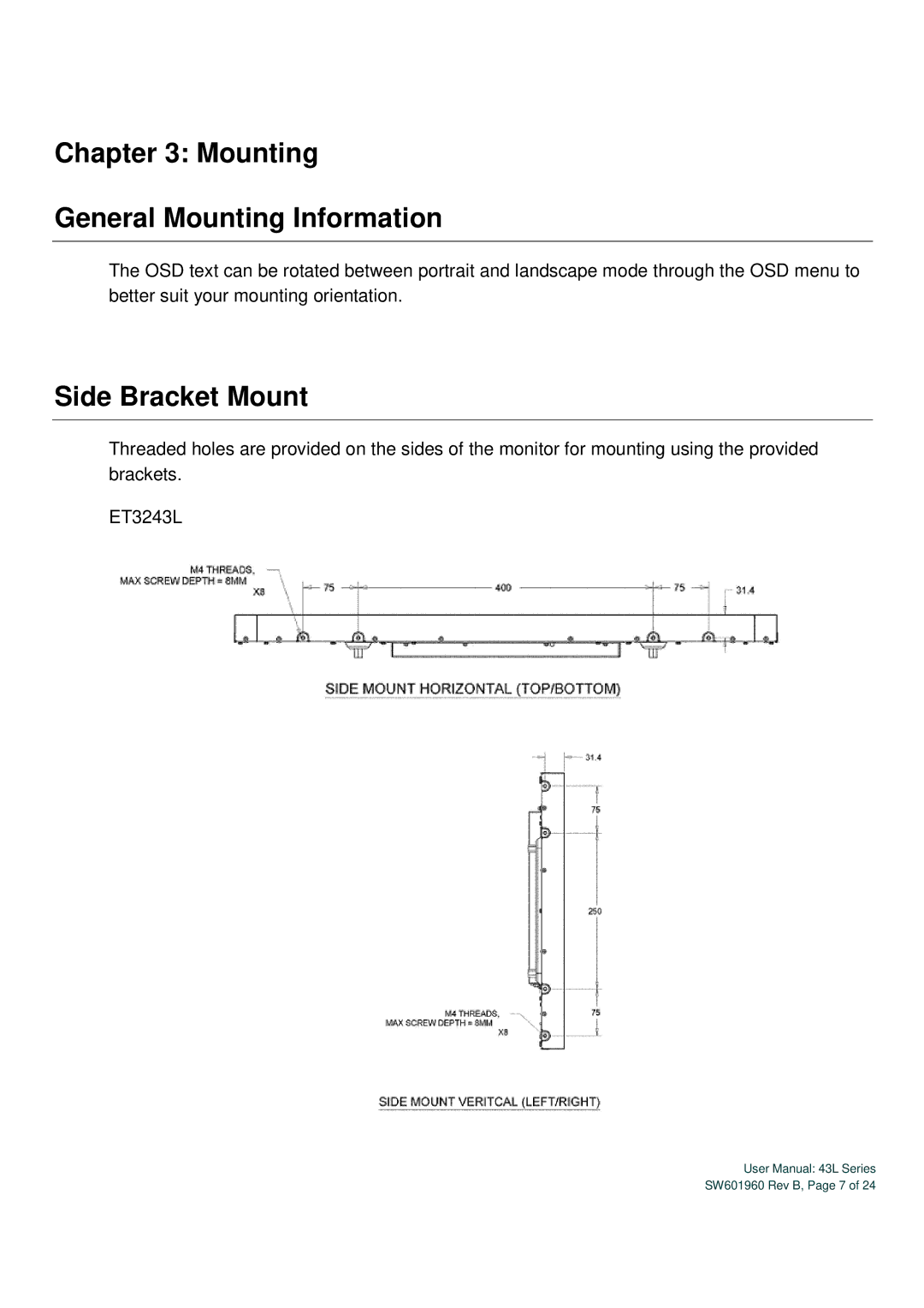 Elo TouchSystems SW601960 user manual Mounting General Mounting Information, Side Bracket Mount 