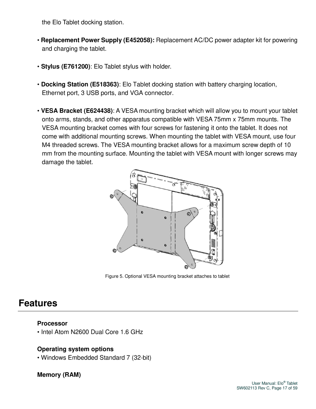 Elo TouchSystems SW602113 manual Features, Optional Vesa mounting bracket attaches to tablet 