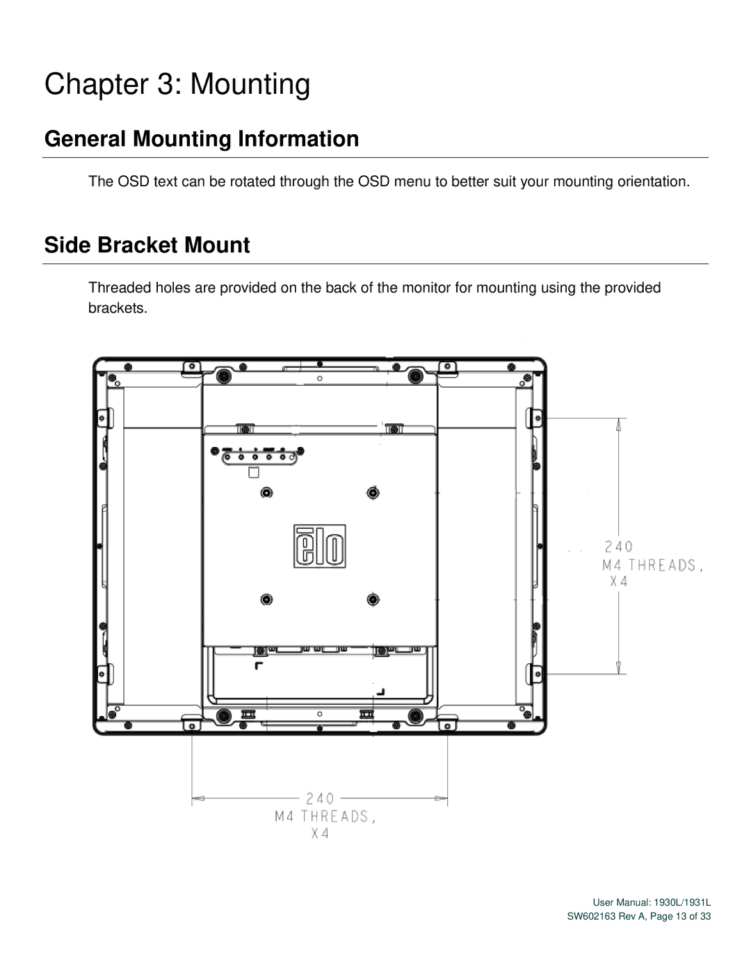 Elo TouchSystems SW602163 Rev A user manual General Mounting Information, Side Bracket Mount 