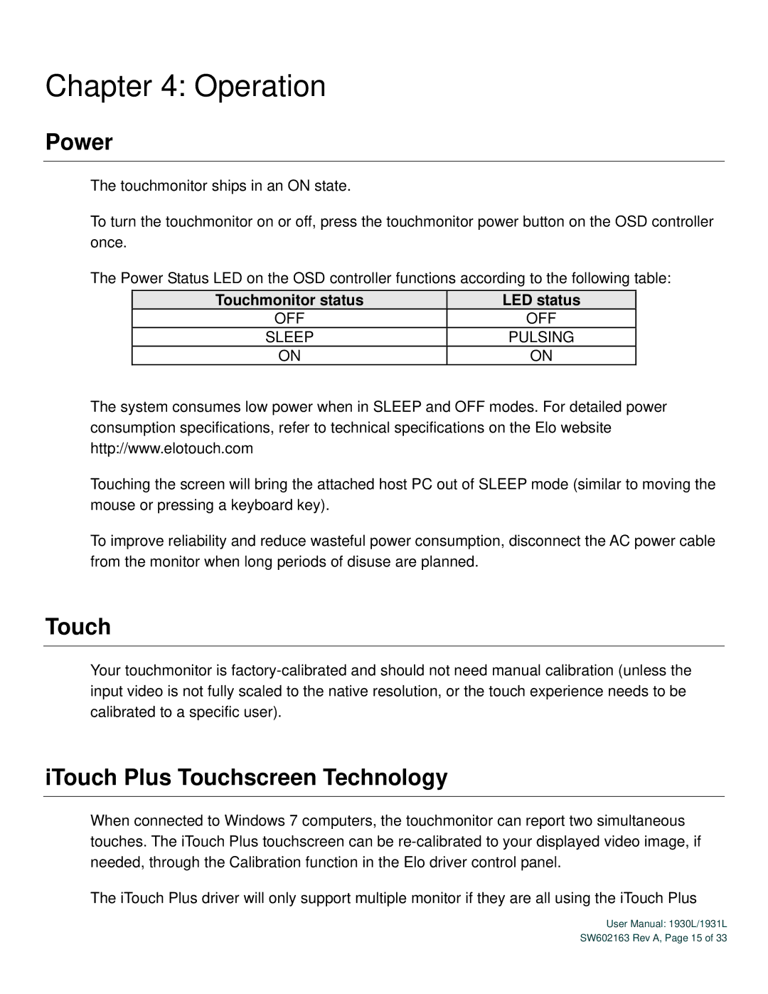 Elo TouchSystems SW602163 Rev A user manual Operation, Power, ITouch Plus Touchscreen Technology 