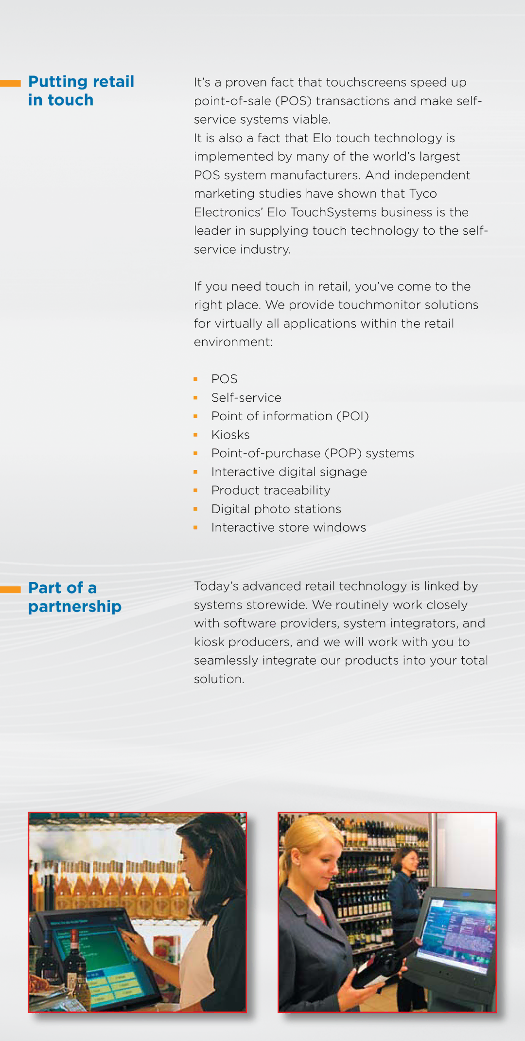 Elo TouchSystems Toucmonitor manual Putting retail in touch Part of a partnership, Pos 