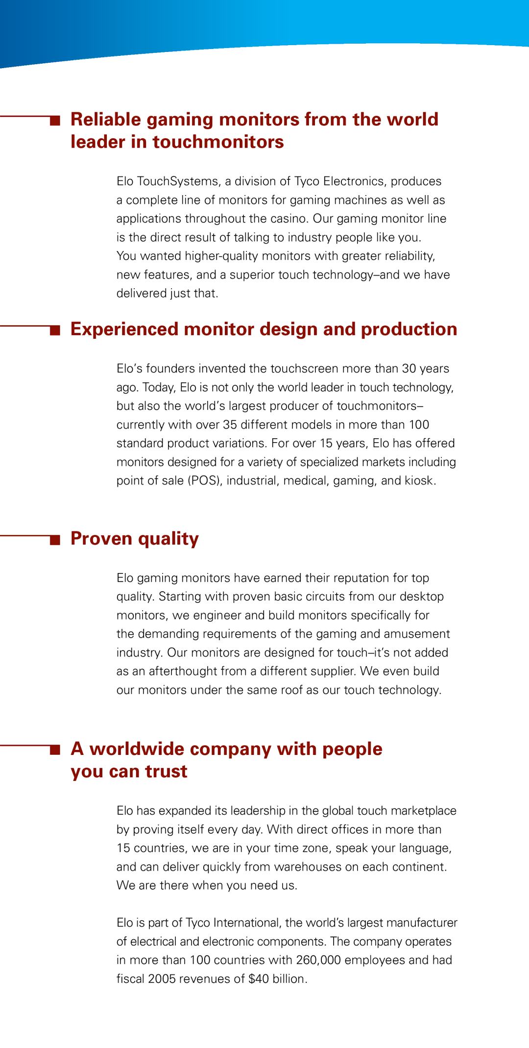 Elo TouchSystems Tyco manual Experienced monitor design and production, Proven quality 