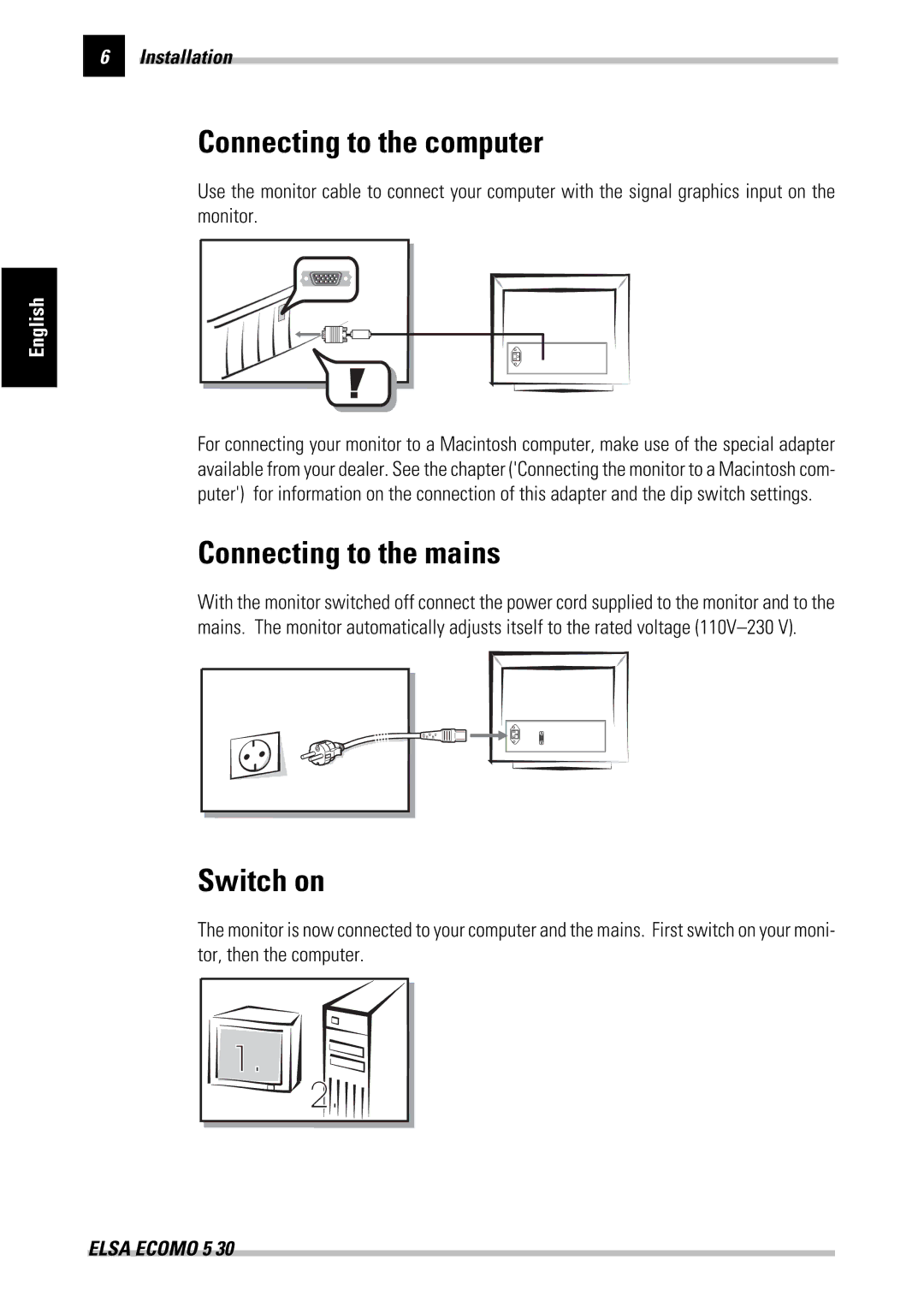 ELSA 530 manual Connecting to the computer, Connecting to the mains, Switch on 