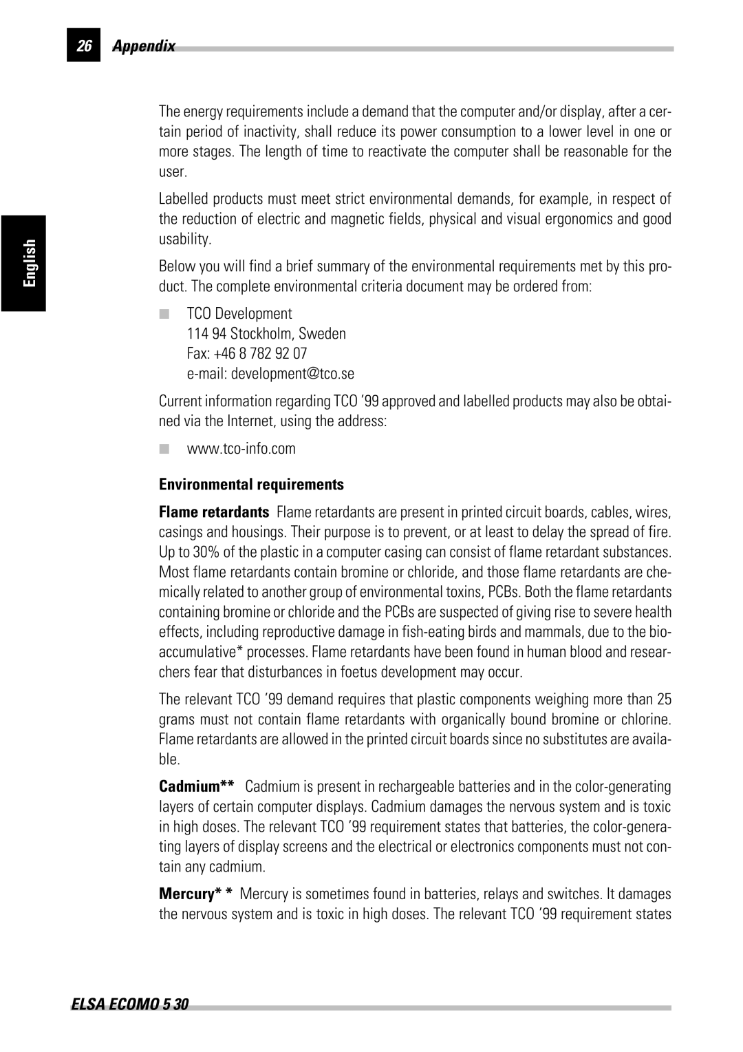 ELSA 530 manual Environmental requirements 