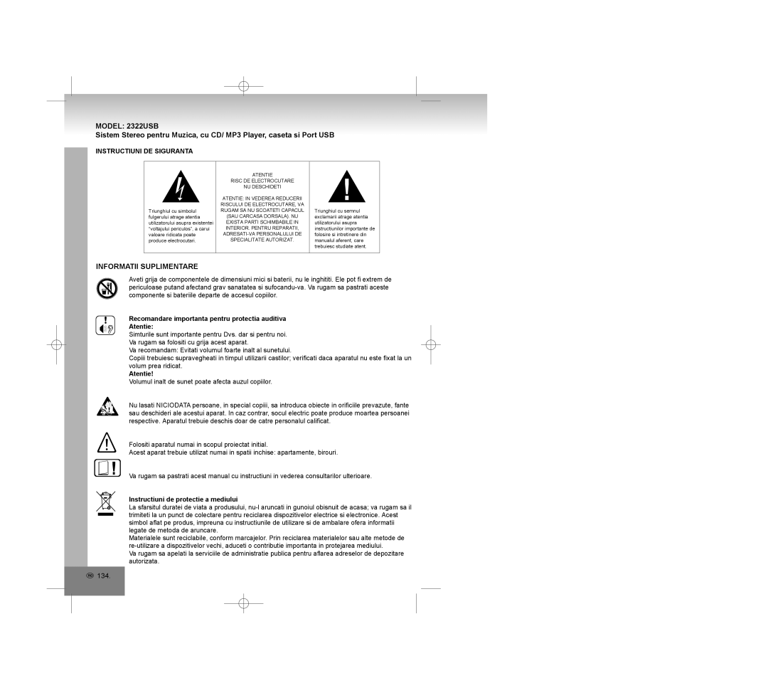 Elta 2322USB Informatii Suplimentare, Instructiuni DE Siguranta, Recomandare importanta pentru protectia auditiva Atentie 