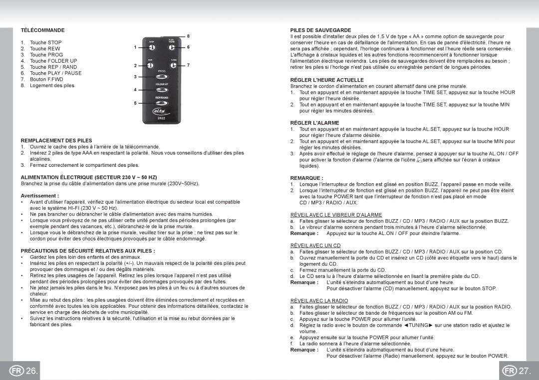 Elta 2422 manual Télécommande, Remplacement DES Piles, Alimentation Électrique Secteur 230 V ~ 50 HZ, Piles DE Sauvegarde 