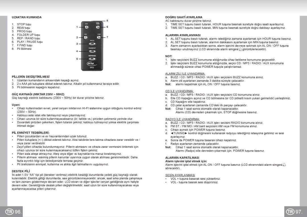 Elta 2422 Uzaktan Kumanda, Pİllerİn Değİştİrİlmesİ, GÜÇ Kaynaği Miktar 230V ~ 50HZ, PİL Emnİyet Tedbİrlerİ, Destek Pİlİ 