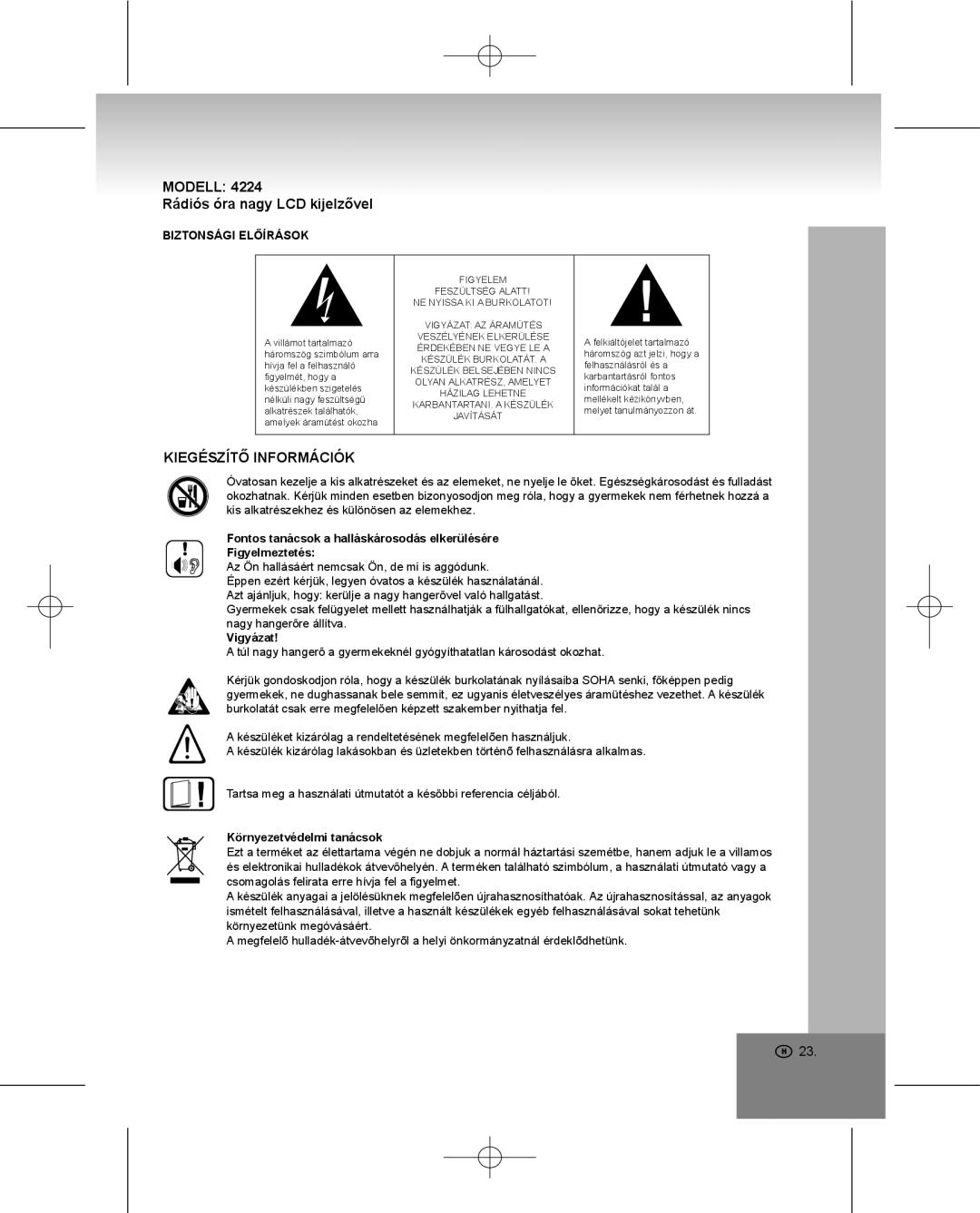 Elta 4224 manual Modell Rádiós óra nagy LCD kijelzővel, Kiegészítő Információk, Biztonsági Előírások, Vigyázat 