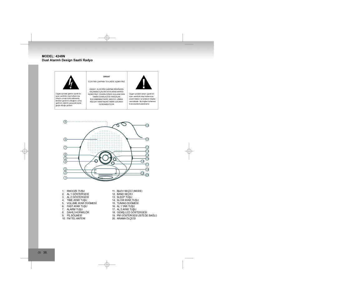 Elta manual Model 4248N Dual Alarmlı Design Saatli Radyo, Elektrİk Çarpma TEHLİKESİ, Açmayiniz 