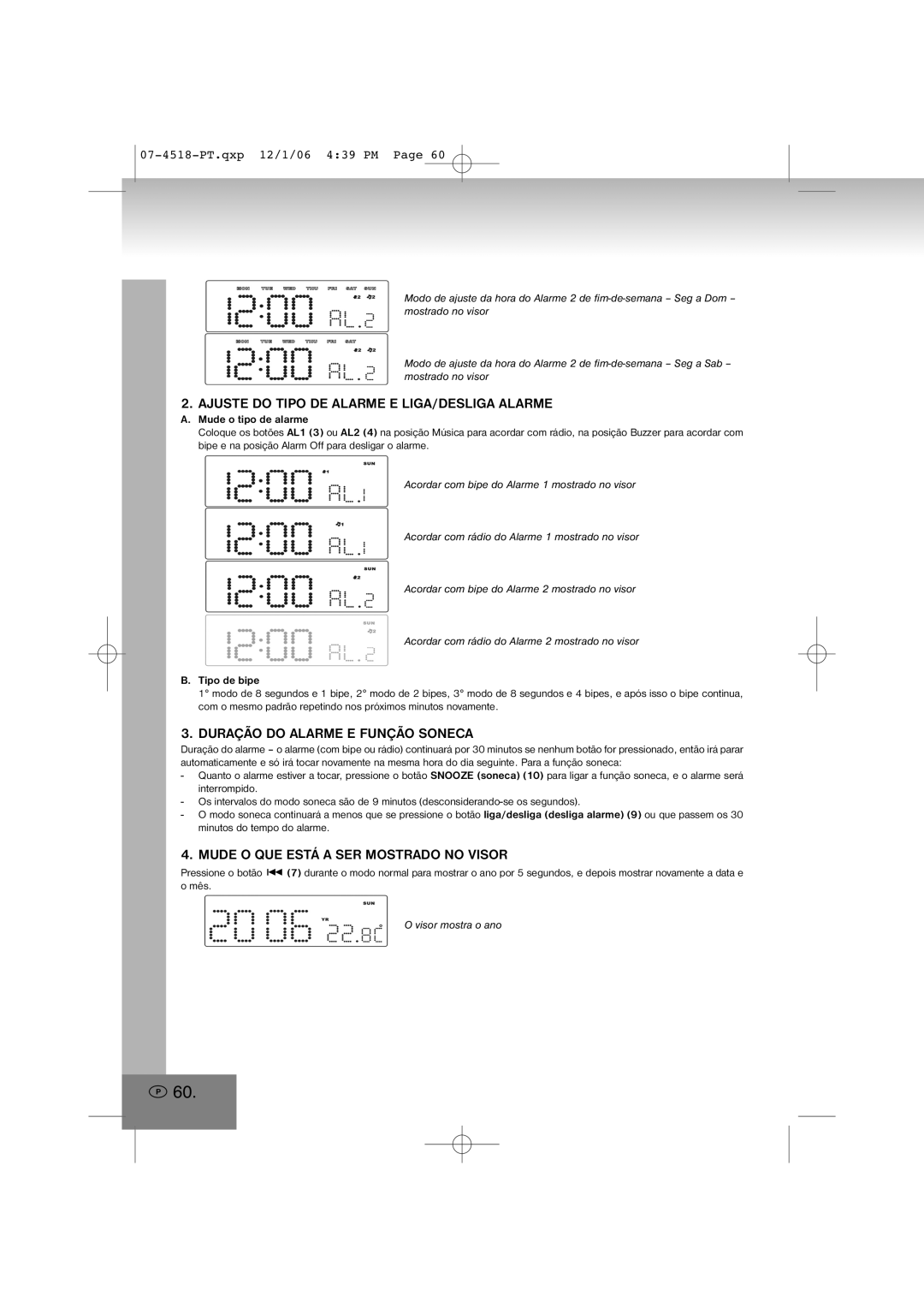 Elta 4518 manual Ajuste do Tipo DE Alarme E LIGA/DESLIGA Alarme, Duração do Alarme E Função Soneca, Visor mostra o ano 