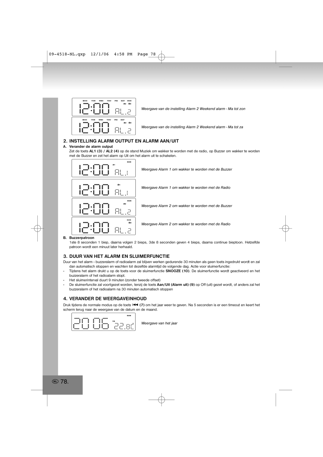 Elta 4518 manual Instelling Alarm Output EN Alarm AAN/UIT, Duur VAN HET Alarm EN Sluimerfunctie, Verander DE Weergaveinhoud 