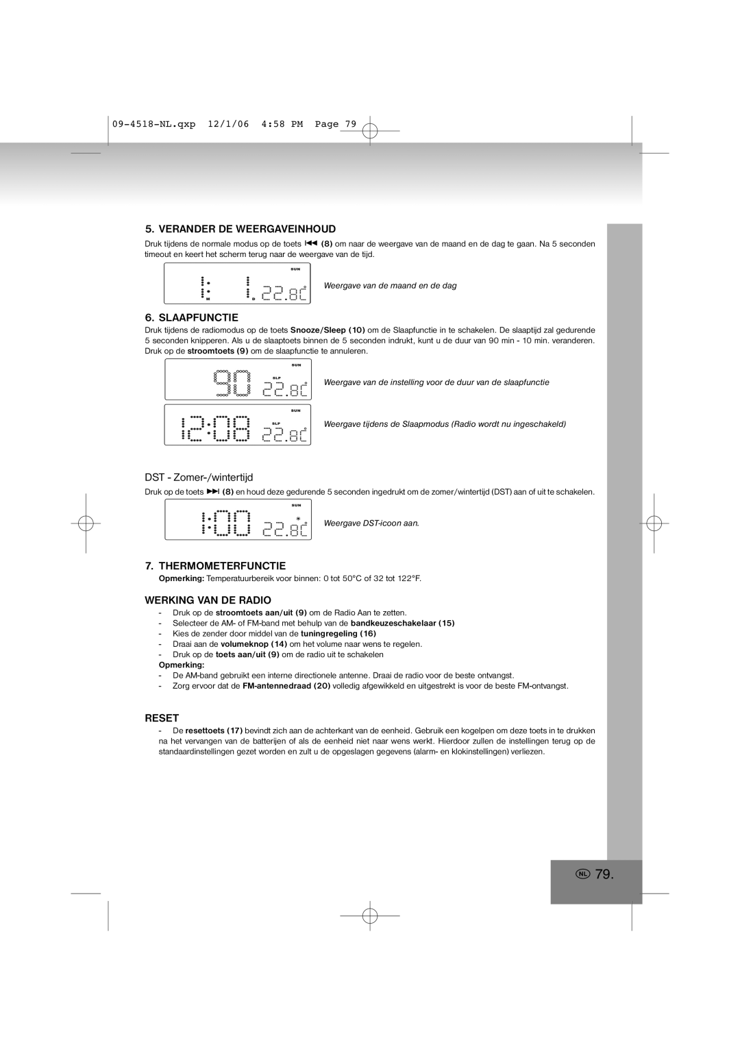 Elta 4518 manual Slaapfunctie, DST Zomer-/wintertijd, Thermometerfunctie, Werking VAN DE Radio 