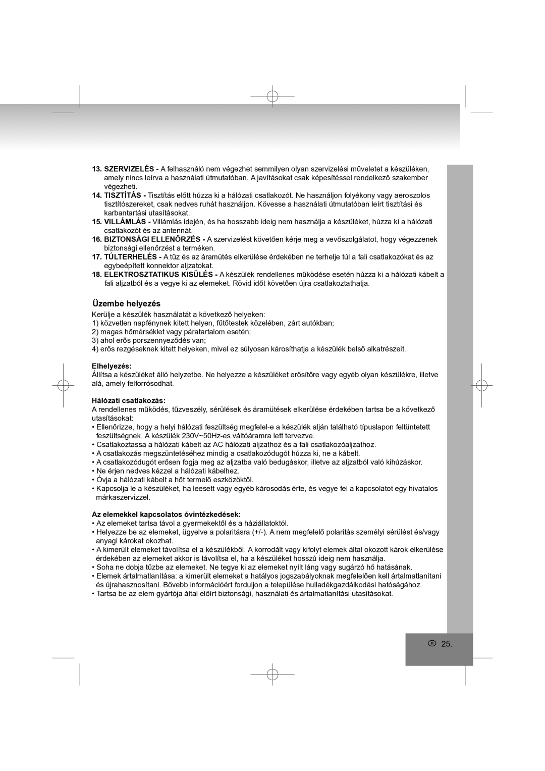 Elta 4569 manual Üzembe helyezés, Elhelyezés, Hálózati csatlakozás, Az elemekkel kapcsolatos óvintézkedések 