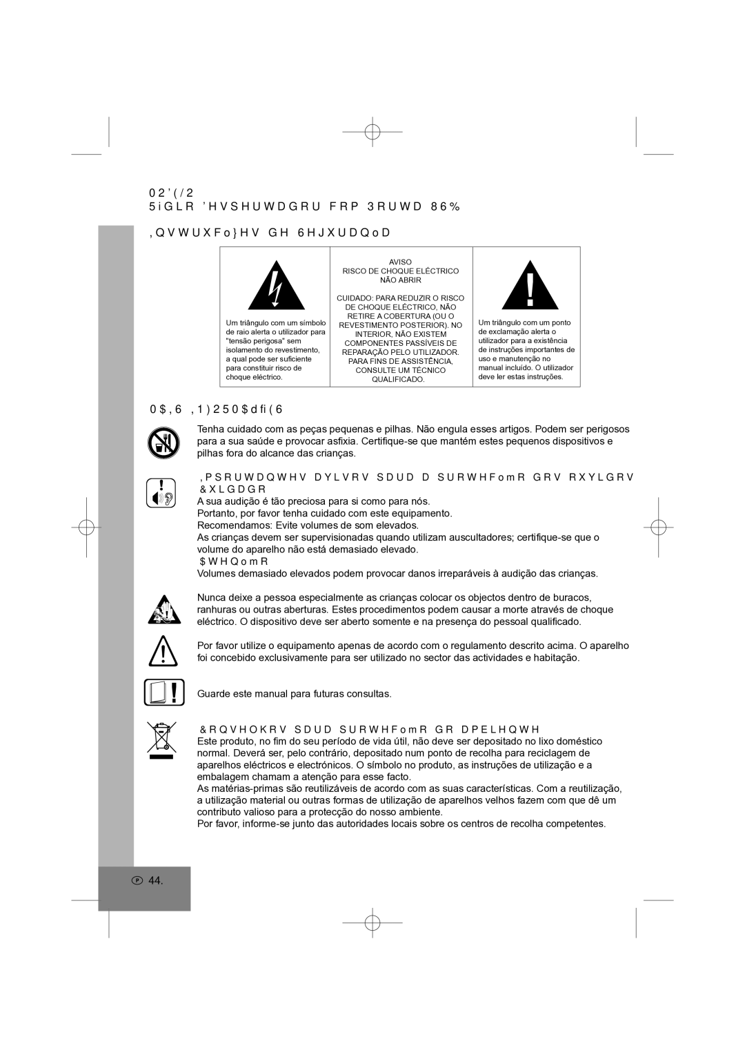 Elta 4569 manual Mais Informações, Importantes avisos para a protecção dos ouvidos Cuidado, Atenção 