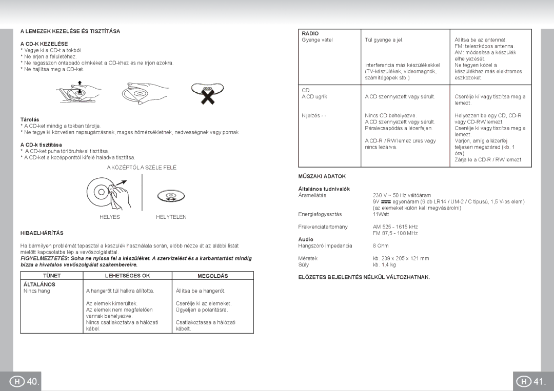 Elta 6688 manual Lemezek Kezelése ÉS Tisztítása CD-K Kezelése, Hibaelhárítás, Tünet Lehetséges OK Megoldás Általános 