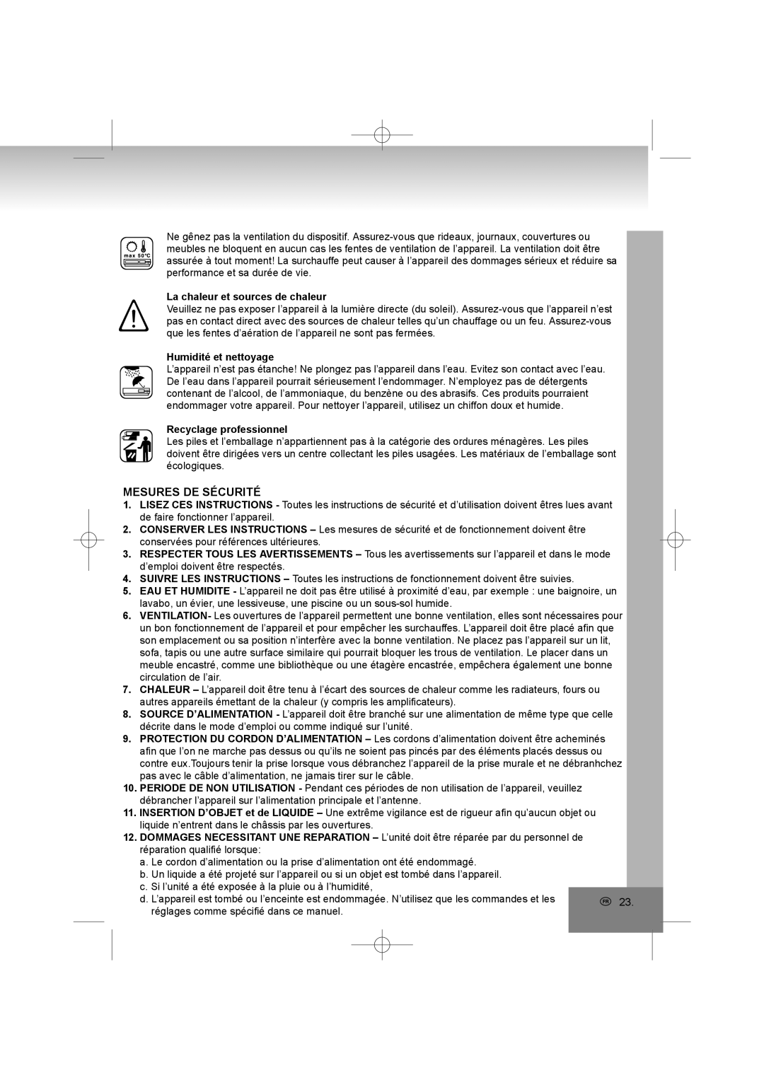 Elta 6698RB manual Mesures DE Sécurité, La chaleur et sources de chaleur, Humidité et nettoyage, Recyclage professionnel 