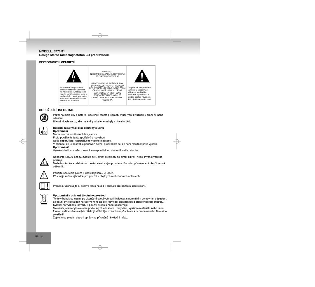 Elta 6770M1 manual Doplňující Informace, Bezpečnostní Opatření, Důležitá rada týkající se ochrany sluchu Upozornění 
