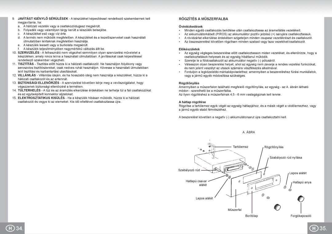 Elta 7173N2 manual Rögzítés a Műszerfalba, Óvintézkedések, Előkészületek, Rögzítőnyílás, Hátlap rögzítése 