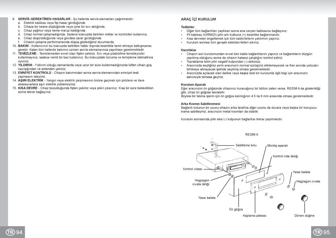 Elta 7173N2 manual Araç İÇİ Kurulum, Tedbirler, Hazırlıklar, Kurulum Aparatı, Arka Kısmın Sabitlenmesi 