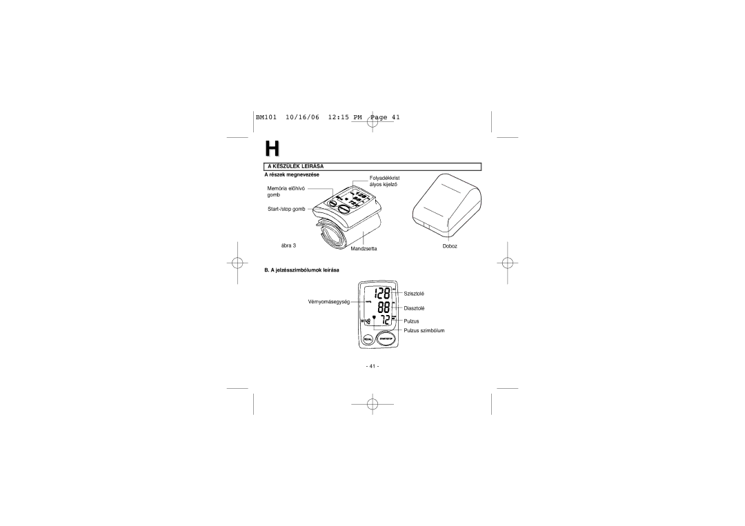 Elta BM-101 instruction manual Készülék Leírása, Részek megnevezése, Jelzésszimbólumok leírása 