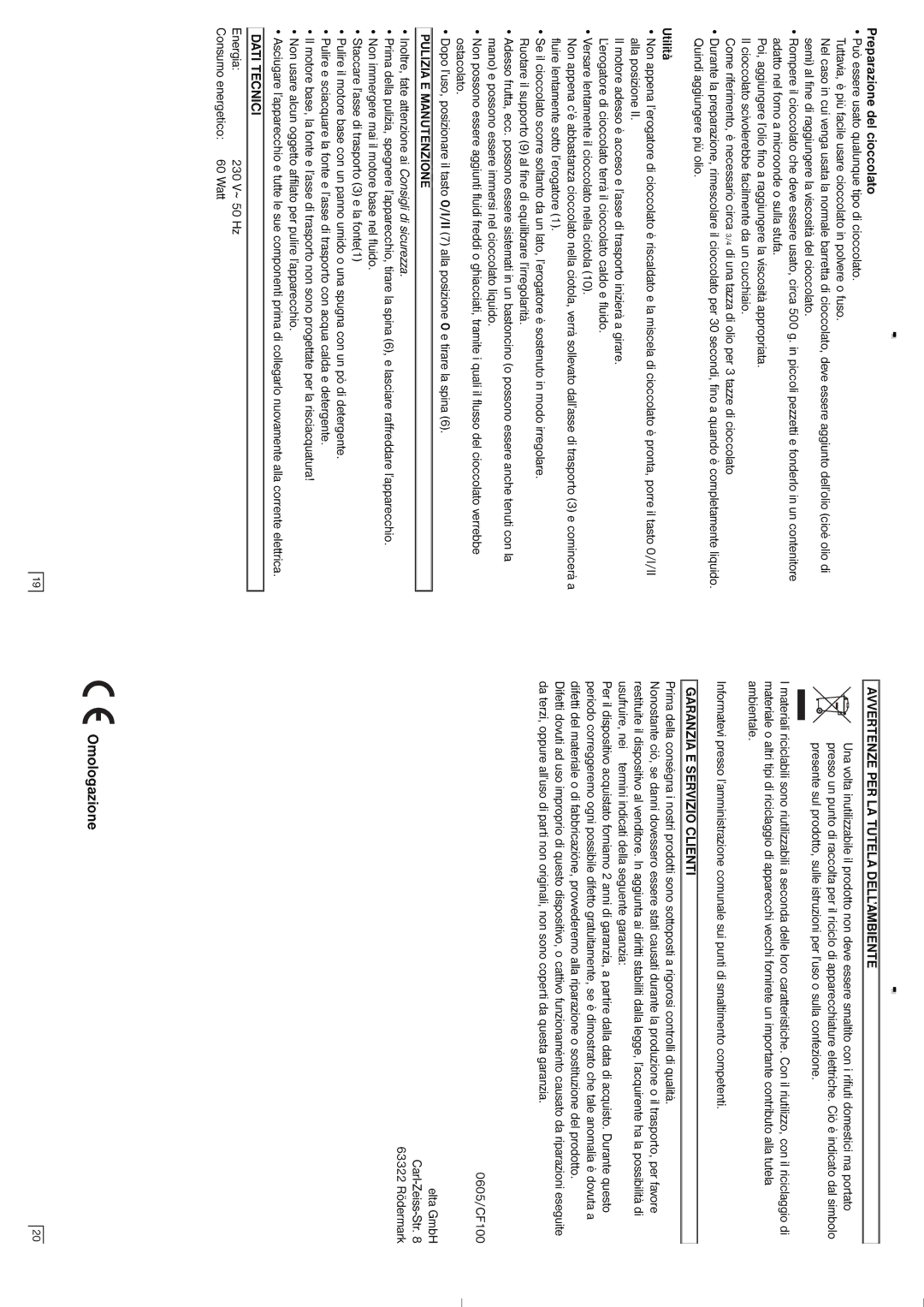 Elta CF100 instruction manual Omologazione, Pulizia E Manutenzione, Dati Tecnici, Avvertenze PER LA Tutela DELL’AMBIENTE 