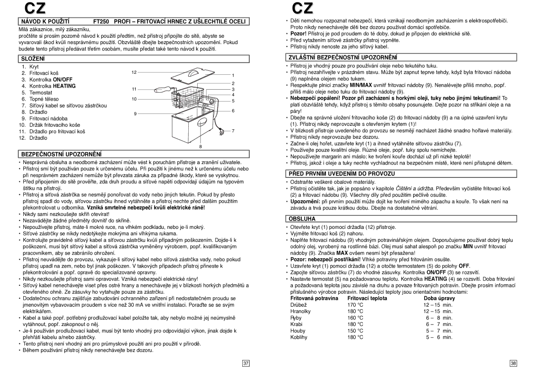 Elta FT250 instruction manual Složení, ¤ED Prvním Uvedením do Provozu, Obsluha 