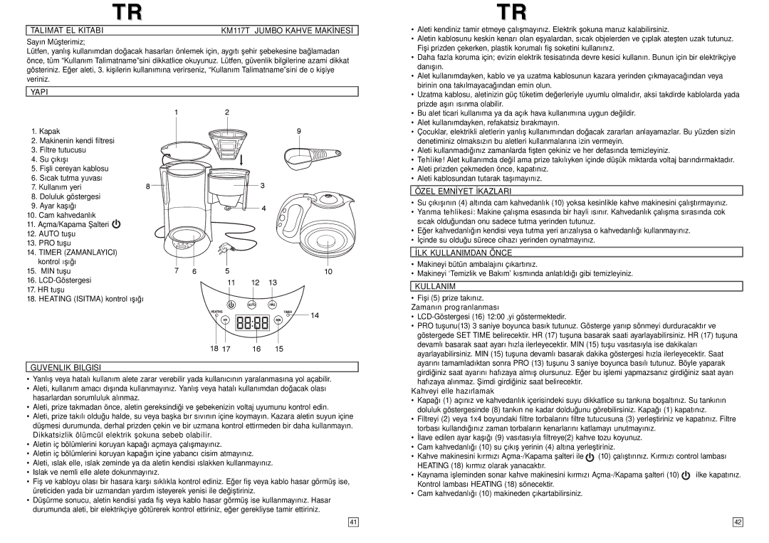 Elta KM117TB instruction manual Talimat EL Kitabi KM117T Jumbo Kahve Makİnesİ 