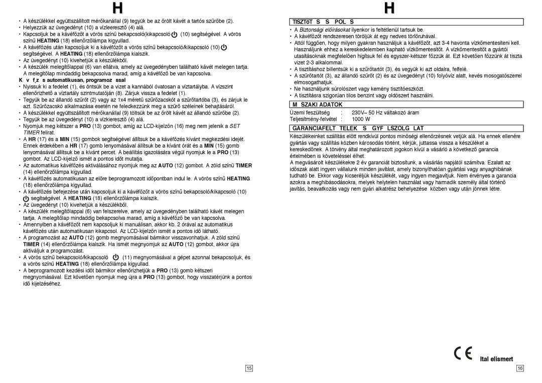 Elta KM117TB Kvf˛zs automatikusan, programozssal, Tisztœts S Pols, Mszaki Adatok, Garanciafelttelek S Gyflszolglat 