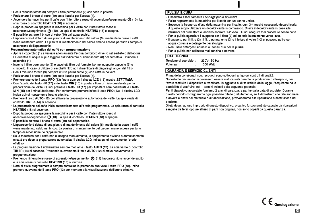 Elta KM117TB instruction manual Omologazione, Pulizia E Cura, Dati Tecnici, Garanzia E Servizio Clienti 