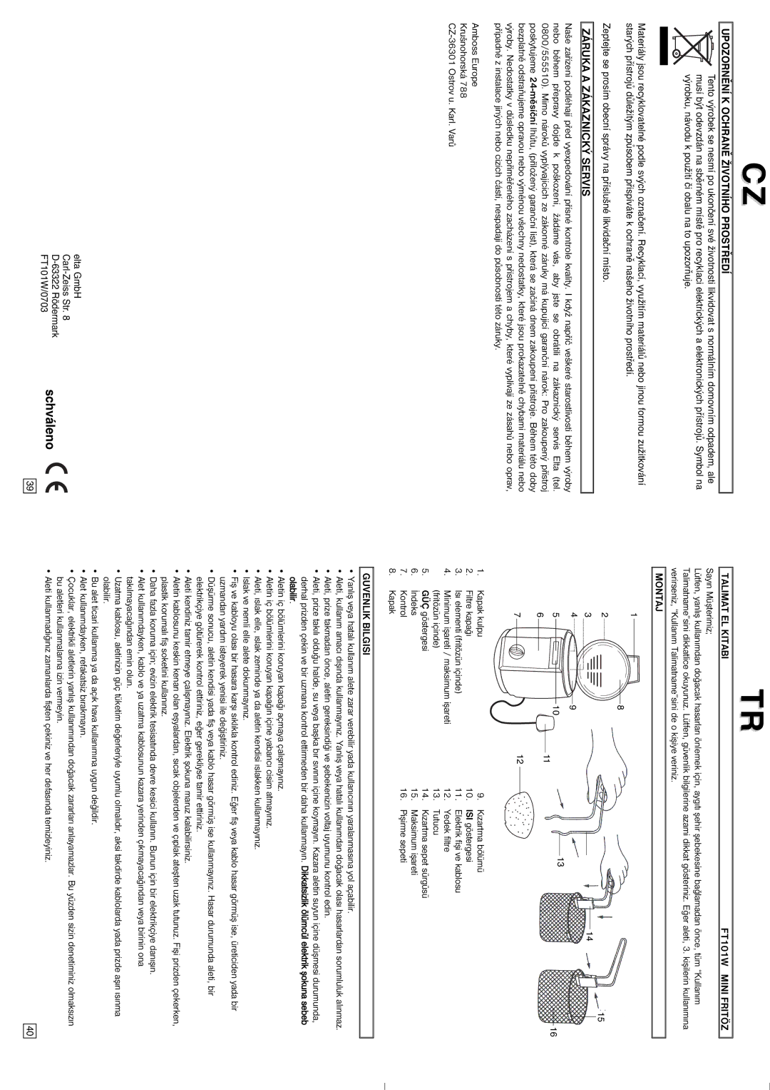 Elta Mini Deep Fryer instruction manual Talimat EL Kitabi FT101W Mini Fritöz, Montaj, Guvenlik Bilgisi 