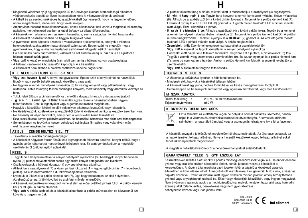 Elta T127 instruction manual Klnleges Biztonsgi Elœrsok, AZ ELS Zembe Helyezs Eltt, Kezels, Tisztœts S Pols, Mszaki Adatok 