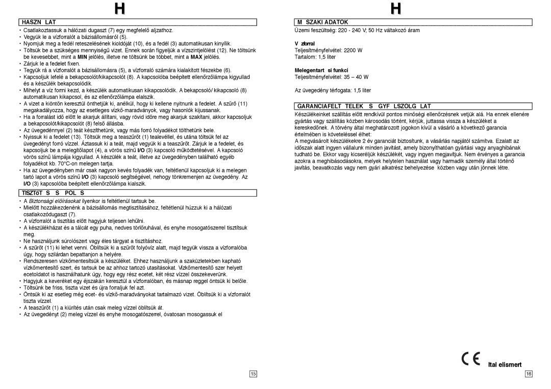 Elta TT100 instruction manual Hasznlat, Tisztœts S Pols, Mszaki Adatok, Garanciafelttelek S Gyflszolglat 