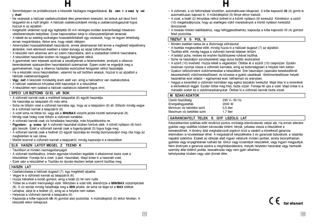 Elta WK101N1 instruction manual Specilis Biztonsgi Elœrsok, ELS Hasznlatot Megelz Teendk, Tisztœts S Pols, Mszaki Adatok 