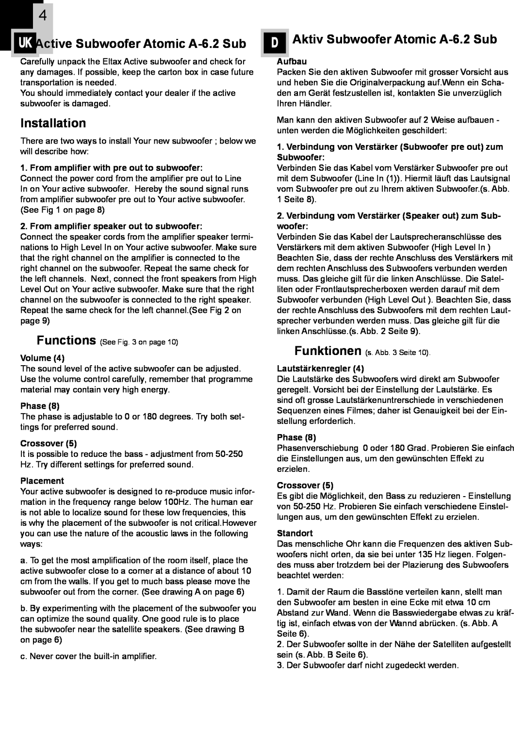 Eltax instruction manual Installation, DAktiv Subwoofer Atomic A-6.2Sub, UK Active Subwoofer Atomic A-6.2Sub 